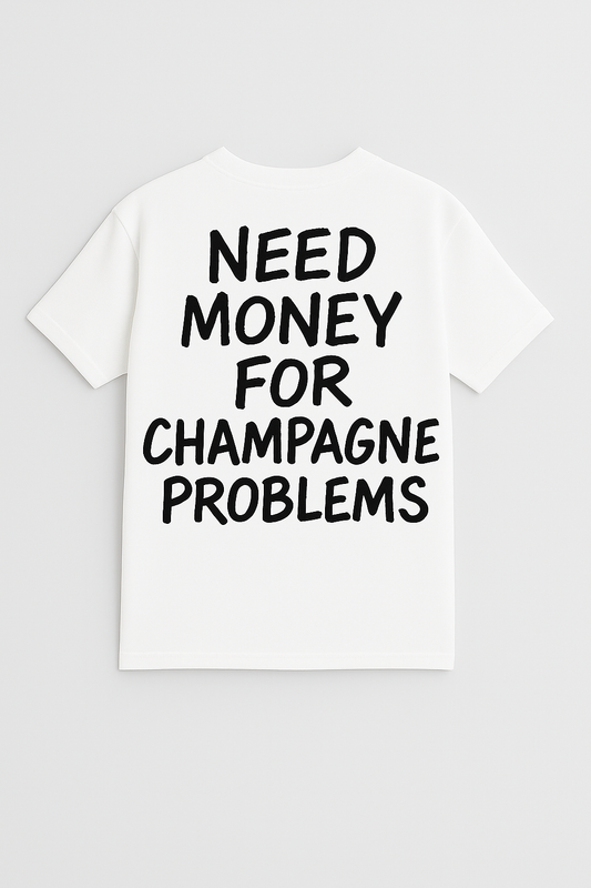 Need Money for Champagne Problems