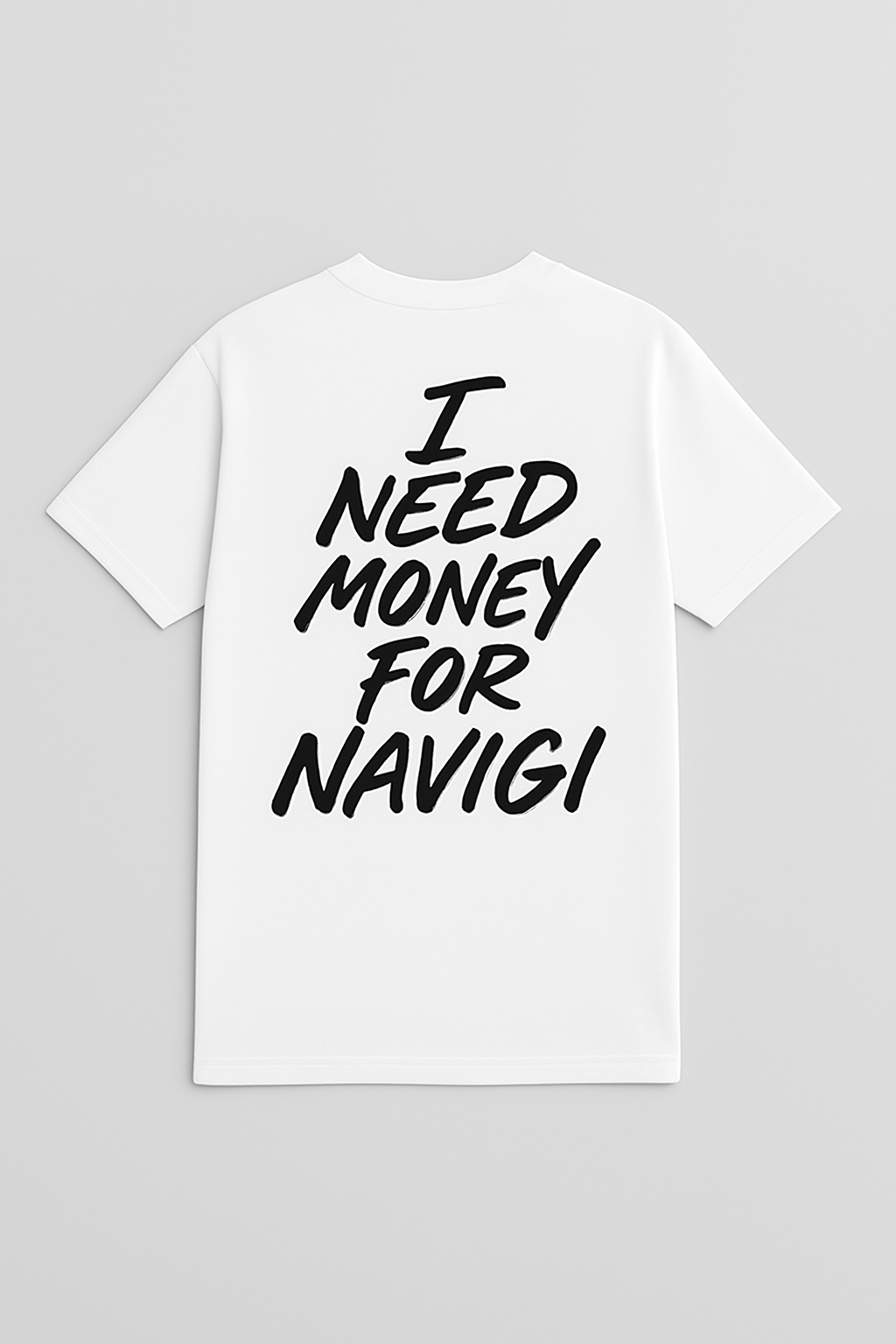 I Need Money For Navigi